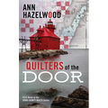 Quilters of the Door: First Novel in the Door County Quilts Series - Paperback