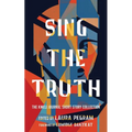 Sing the Truth: The Kweli Journal Short Story Collection - Paperback