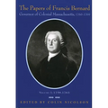 The Papers of Francis Bernard, Governor of Colonial Massachusetts, 1760-69, Volume 1: 1759-1763 Volume 73 - Hardcover