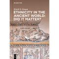 Ethnicity in the Ancient World - Did It Matter? - Paperback