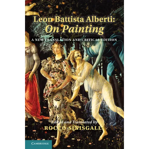 Leon Battista Alberti: On Painting: A New Translation and Critical Edition - Paperback