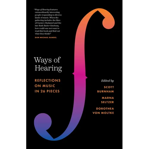 Ways of Hearing: Reflections on Music in 26 Pieces - Paperback