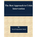 The Best Approach to Crisis Intervention - Paperback