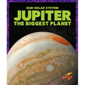 Jupiter: The Biggest Planet - Paperback