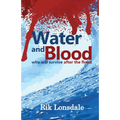 Water and Blood: who will survive after the flood - Paperback