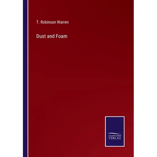 Dust and Foam - Paperback