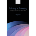 Believing in Belonging: Belief and Social Identity in the Modern World - Hardcover