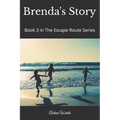 Brenda's Story: Book 3 in The Escape Route Series - Paperback