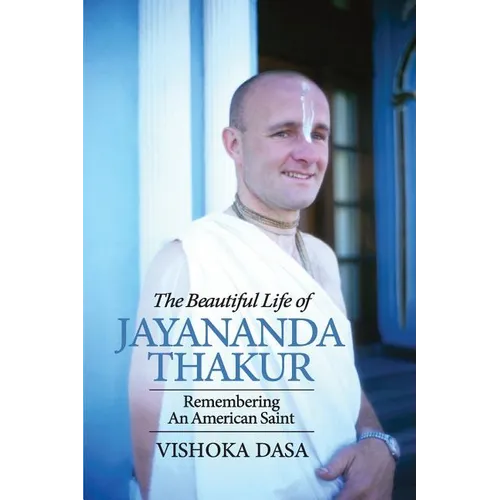 The Beautiful Life of Jayananda Thakur - Paperback