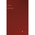 Unto This Last - Hardcover