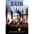 Rain God: The Highs and Lows of Clement Wragge, meteorologist with a mission - Paperback
