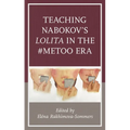 Teaching Nabokov's Lolita in the #Metoo Era - Paperback