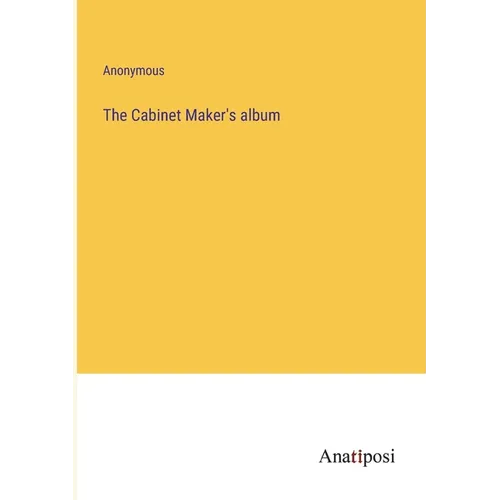 The Cabinet Maker's album - Paperback