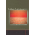 As Light Before Dawn: The Inner World of a Medieval Kabbalist - Hardcover