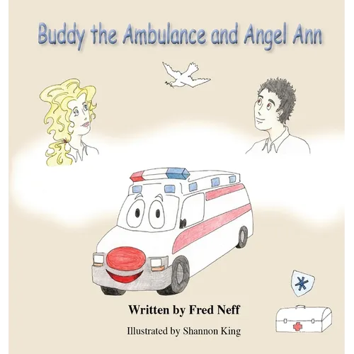 Buddy the Ambulance and Angel Ann - Hardcover