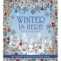Winter Is Here! a Coloring Book: Color the Season of Snowy Scenes and Cozy Firesides - Over 100 Pages to Color - Paperback