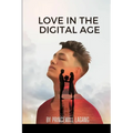 Love in the Digital Age - Paperback