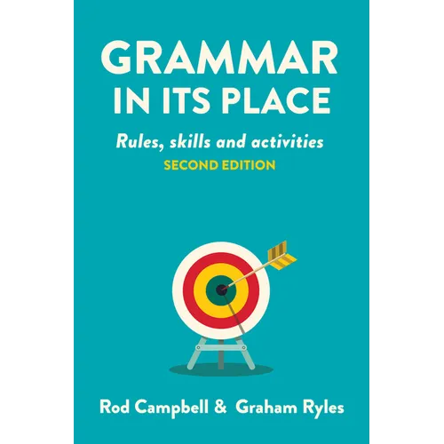 Grammar in its Place: Rules, skills and activities - Paperback