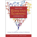Building Effective Learning Communities: Strategies for Leadership, Learning, & Collaboration - Paperback
