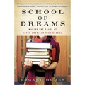 School of Dreams: Making the Grade at a Top American High School - Paperback