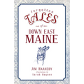 Forgotten Tales of Down East Maine - Paperback