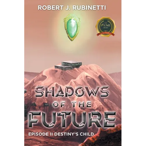 Shadows of the Future: Episode II Destiny's Child - Paperback