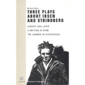 Three Plays about Ibsen and Strindberg - Paperback