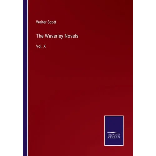 The Waverley Novels: Vol. X - Paperback