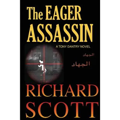 The Eager Assassin: A Tony Dantry Novel - Paperback