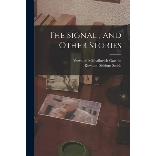 The Signal, and Other Stories - Paperback