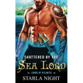 Shattered by the Sea Lord - Paperback