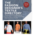 The Fashion Designer's Textile Directory: A Guide to Fabrics' Properties, Characteristics, and Garment-Design Potential - Paperback