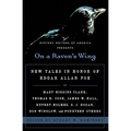 On a Raven's Wing: New Tales in Honor of Edgar Allan Poe by Mary Higgins Clark, Thomas H. Cook, James W. Hall, Rupert Holmes, S. J. Rozan, Don Winslow - Paperback