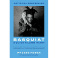 Basquiat: A Quick Killing in Art - Paperback