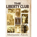 The Liberty Club - Hardcover