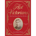 Hot Victorians: Meet Your Dream Man from the Past - Hardcover