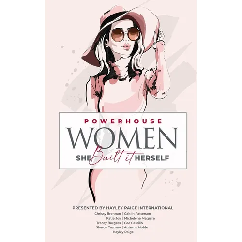 Powerhouse Women: She Built It Herself - Paperback