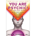 You Are Psychic!: The Free Soul Method - Paperback