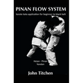 Pinan Flow System: Heian - Pinan Yondan: karate kata application for beginner to black belt - Paperback