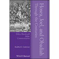 Hosea, Joel, and Obadiah Through the Centuries - Hardcover