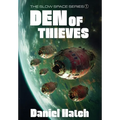 Den of Thieves: The Slow Space series - Book 1 - Hardcover