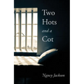 Two Hots and a Cot - Paperback