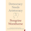Democracy Needs Aristocracy - Paperback