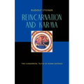 Reincarnation and Karma: Two Fundamental Truths of Human Existence (Cw 135) - Paperback