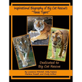 Inspirational Biography of Big Cat Rescue's "Texas Tigers" - Paperback