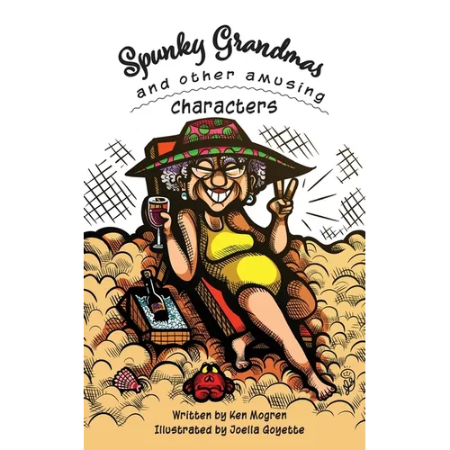 Spunky Grandmas and Other Amusing Characters - Paperback