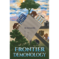 Frontier Demonology - Paperback