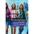 Queen Bees and Wannabees: Outsmarting the School's Royalty - Paperback