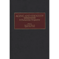 Aging and Identity: A Humanities Perspective - Hardcover