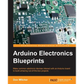 Arduino Electronics Blueprints - Paperback